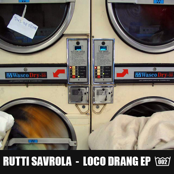 Wondermachine 002 - Rutti Savrola - Loco Drang EP